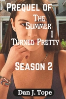 Prequel of The Summer I turned Pretty Season 2: (Episode 1-8) fully explained B0CGSLDVWW Book Cover
