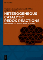Heterogeneous Catalytic Redox Reactions: Fundamentals and Applications 3110585863 Book Cover