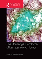 The Routledge Handbook of Language and Humor 1032402237 Book Cover