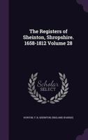 The Registers of Sheinton, Shropshire. 1658-1812 Volume 28 1355591708 Book Cover