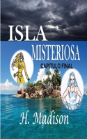 Isla Misteriosa: Capítulo Final 1507187920 Book Cover