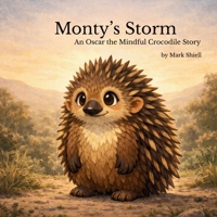 Monty's Storm (Oscar the Mindful Crocodile) 1764578317 Book Cover