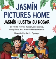 Jasmín Pictures Home / Jasmín ilustra su hogar (Beyond Borders) (Spanish Edition) 1950807703 Book Cover