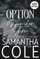 Option Number Three: Large Print Edition (Trident Security Series Large Print Edition) B0CZLCG4N5 Book Cover