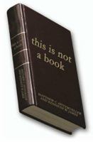 This Is Not a Book 1591293510 Book Cover