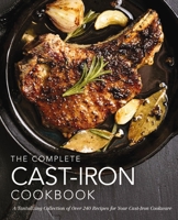The Complete Cast-Iron Cookbook: More than 300 Delicious Recipes for Your Cast-Iron Collection 1604338229 Book Cover