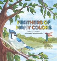 Feathers of Many Colors 1736639242 Book Cover