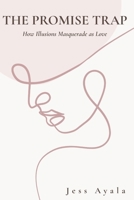 The Promise Trap B0GXW3MDSF Book Cover
