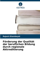 Förderung der Qualität der beruflichen Bildung durch regionale Akkreditierung (German Edition) 6630055713 Book Cover