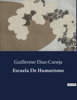 Escuela De Humorismo B0C6HG99M1 Book Cover
