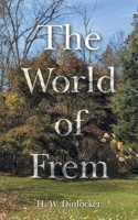 The World of Frem 1665567201 Book Cover