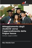 Atteggiamento degli studenti verso l'apprendimento della lingua hausa (Italian Edition) 6207943813 Book Cover