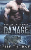 Damage: Finally After Dark B089D19H4N Book Cover