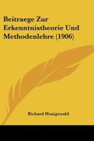Beitraege Zur Erkenntnistheorie Und Methodenlehre 1016338708 Book Cover