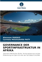 Governance Der Sportinfrastruktur in Afrika (German Edition) 620991568X Book Cover
