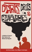 Darts, Drugs & Disposables: A collection of essays and short stories from Window Seat Magazine 1326732838 Book Cover