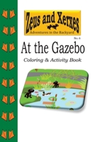 At the Gazebo Coloring & Activity Book 1537586793 Book Cover