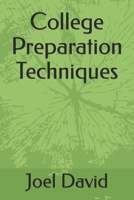 College Preparation Techniques B0B287M9CJ Book Cover