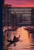 Vocabolario Degli Accademici Della Crusca, Volume 5 1286624509 Book Cover