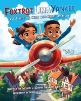 Foxtrot Lima Yankee: Into the Skies with Naval Aviators B0DQXFD149 Book Cover