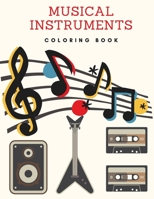 Musical Instruments Coloring Book: Music Coloring Book 180385331X Book Cover