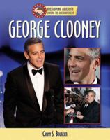 George Clooney (Sharing the American Dream: Overcoming Adversity) 1422206009 Book Cover