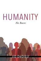Humanity: No Races 1662862806 Book Cover
