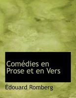 Com?dies en Prose et en Vers 1116061538 Book Cover