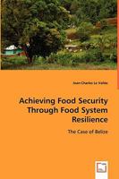 Achieving Food Security Through Food System Resilience 3639058917 Book Cover