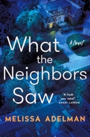 What the Neighbors Saw 1250876583 Book Cover