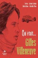 Qui était... Gilles Villeneuve 2897880961 Book Cover