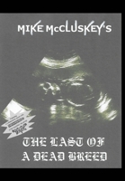 The Last Of A Dead Breed B0CJL6WZJX Book Cover