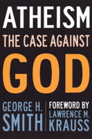 Atheism: The Case Against God 087975124X Book Cover