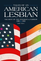 Tales of an American Lesbian : The Best of the Straight & Narrow: 1986 - 1993 0983483582 Book Cover