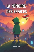 La mémoire des effacés: Fanfiction Brawl Stars (French Edition) B0FBJ2SMT2 Book Cover