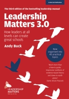 Leadership Matters 3.0: How Leaders At All Levels Can Create Great Schools 1911382888 Book Cover