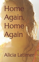 Home Again, Home Again 1985769018 Book Cover