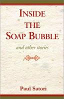 Inside the Soap Bubble 073880018X Book Cover