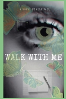 Walk With Me B086L55B6T Book Cover