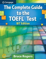 The Complete Guide to the TOEFL Test iBT Edition 1413023037 Book Cover
