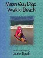 Mean Guy Digs Waikiki Beach 0997851856 Book Cover