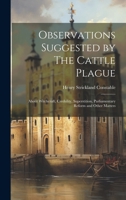 Observations Suggested by The Cattle Plague; About Witchcraft, Credulity, Superstition, Parliamentary Reform and Other Matters 1021958395 Book Cover