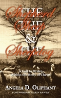 The Shepherd, The Sheep and The Sheepdog: A Call to Order Within the Body of Christ 1954818084 Book Cover