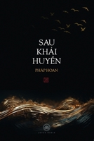 Sau Kh?i Huy?n (Vietnamese Edition) B0DQHCZMR6 Book Cover