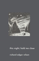 This Night, Hold Me Close B0FM1XQMYP Book Cover