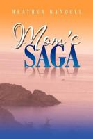 Mom's Saga: Sequel to Mom's Stories 1469171821 Book Cover