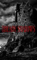 Dreary Shadows Part One 1922837016 Book Cover