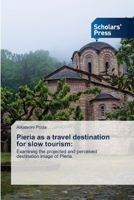 Pieria as a travel destination for slow tourism 3639860209 Book Cover
