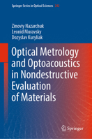 Optical Metrology and Optoacoustics in Nondestructive Evaluation of Materials 9819912253 Book Cover
