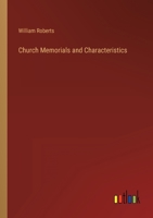 Church Memorials and Characteristics 336882502X Book Cover